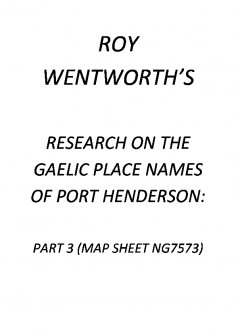 Roy Wentworth's Research on the Gaelic Place Names of Port Henderson: part 3 (NG7573)