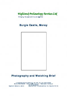 Report from Photographic record and Watching brief at Burgie Castle, Moray
