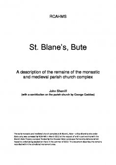 Report on the archaeological survey of the monastery and church of St. Blane's, Bute.