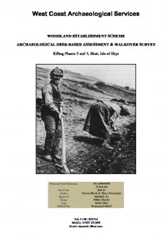 Report on 'Kilbeg Phases 2 and 3, Sleat, Isle of Skye', archaeological desk-based assessment and walkover survey, 2011