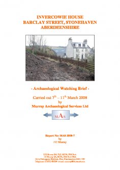 Report of Archaeological Watching Brief at Invercowie House, Barclay Street, Stonehaven, Aberdeenshire.