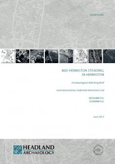 Results of Archaeological Watching Brief from Mid-Hermiston Steading, 58 Hermiston