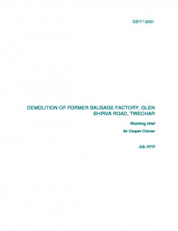 Watching Brief for Cooper Cromar of Demolition of Former Sausage Factory, Glen Shirva Road, Twechar.