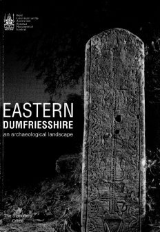 Eastern Dumfriesshire: an archaeological landscape