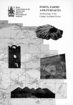 Forts, farms and furnaces: archaeology in the Central Scotland Forest