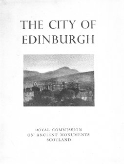 An inventory of the ancient and historical monuments of the city of Edinburgh with the thirteenth report of the Commission