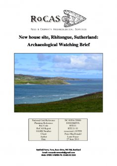 Report from archaeological watching brief, new house site, Rhitongue, Sutherland