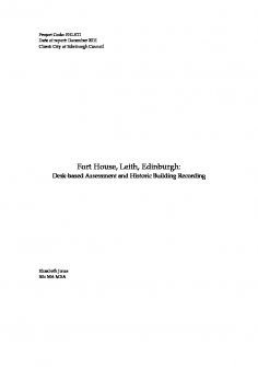 Desk-based assessment and historic building recording report from Fort House, Leith, Edinburgh