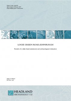 Report from desk based assessment, archaeological evaluation at Logie Green Road, Edinburgh