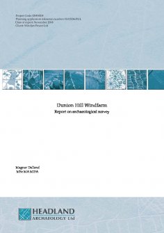 Report on an archaeological walkover survey of Dunion Hill Windfarm