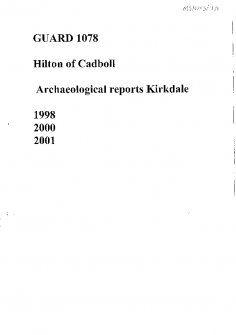 Hilton of Cadboll, archaeological reports, Kirkdale, 1998, 2000 and 2001.