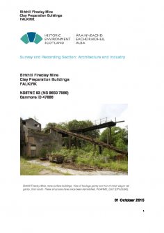 Birkhill Fireclay Mine processing buildings report, RCAHMS, 2012.