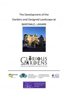 Report on the development of the designed landscape of Baronald House
on behalf of 
Scotland's Garden & Landscape Heritage