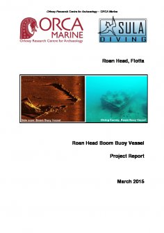 Project report: 'Roan Head Boom Buoy Vessel', Roan Head, Flotta, Scapa Flow