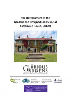 Report on the development of the designed landscape of Carronvale House on behalf of Scotland's Garden and Landscape Heritage.