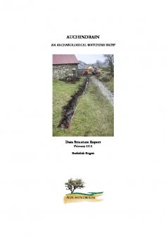 Data Structure Report: 'Auchindrain, An Archaeological Watching Brief', February 2012