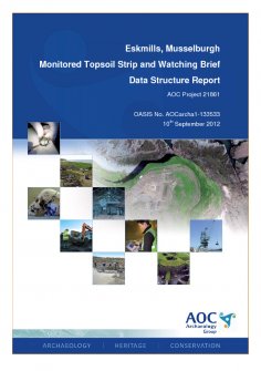 Data Structure Report: 'Eskmills, Musselburgh, Monitored Topsoil Strip and Watching Brief', September 2012