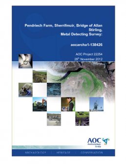 Report: 'Pendreich Farm, Sherrifmuir, Bridge of Allan, Stirling: Metal Detecting Survey', November 2012