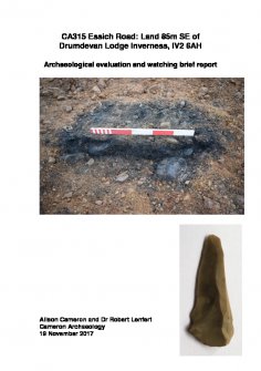 Report: Archaeological Evaluation and Watching Brief at Essich Road, Land 85m SE of Drumdevan Lodge, Inverness