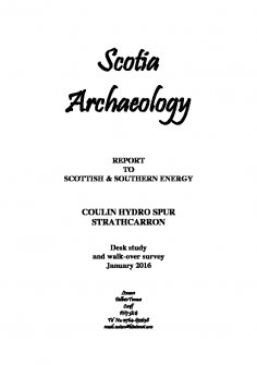 Report to Scottish and Southern Energy: 'Desk Study and Walkover Survey, Coulin Hydro Spur, Strathcarron', January 2016