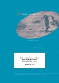 Report: 'Leith Academy Primary School, Boiler House and Chimney, Historic Building Survey', July 2015