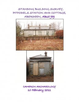 Report: Standing building survey at Pitfodels Station and Cottage, Aberdeen