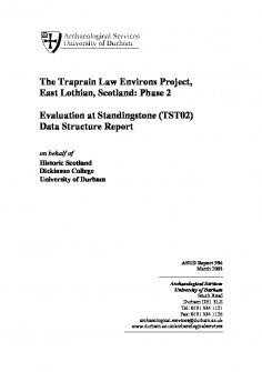 Data Structure Report: 'The Traprain Law Environs Project, East Lothian, Scotland: Phase 2, Evaluation at Standingstone (TST02)', March 2003