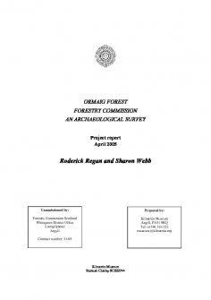 Report of an archaeological survey of Ormaig Forest by Kilmartin Museum for Forestry Commission Scotland.