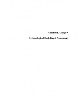 Report: 'Anderston, Glasgow, Archaeological Desk-Based Assessment', July 2007