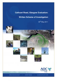 Report: 'Cathcart Road, Glasgow Evaluation: Written Scheme of Investigation', May 2011