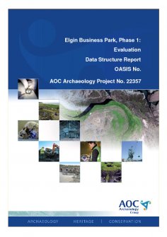 Data Structure Report: 'Elgin Business Park, Phase 1: Evaluation', February 2013