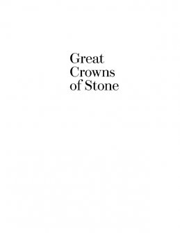 Great Crowns of Stone - Illustrated gazetteer 