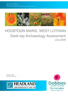 Report: 'Houstoun Mains, West Lothian: Desk-top Archaeology Assessment', July 2009