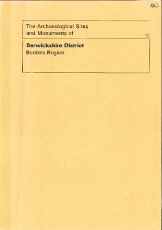 (10) The Archaeological Sites and Monuments of Berwickshire District