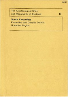 (15) The Archaeological Sites and Monuments of South Kincardine, Kincardine and Deeside District