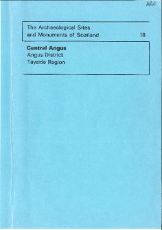 (18) The Archaeological Sites and Monuments of Central Angus, Angus District