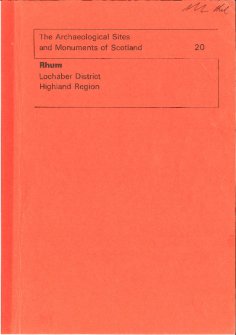 (20) The Archaeological Sites and Monuments of Rhum, Lochaber District