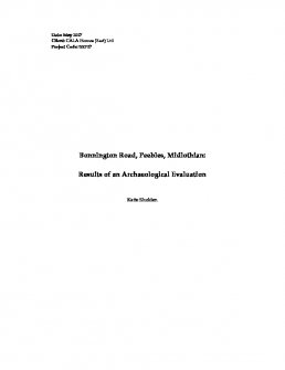 Report: 'Bonnington Road, Peebles, Midlothian: Results of an Archaeological Evaluation', May 2007