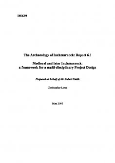 Report 6.1: 'The Archaeology of Inchmarnock: Medieval and later Inchmarnock: a framework for a multi-disciplinary Project Design', May 2001