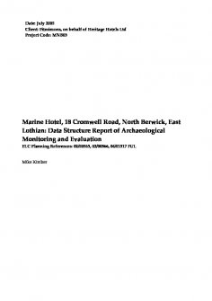 Data Structure Report: 'Marine Hotel, 18 Cromwell Road, North Berwick, East Lothian: Archaeological Monitoring and Evaluation', July 2005