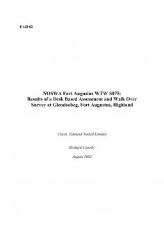 Report:'NOSWA Fort Augustus  WTW S075: Results of a Desk Based Assessment and Walk Over Survey at Glendoebeg, Fort Augustus, Highland'