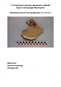 Report: Archaeological Watching Brief, 17-19 High Street, Fraserburgh, Aberdeenshire, AB43 9AP