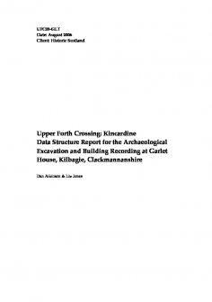 Data Structure Report (DSR) for the Archaeological Excavation and Building Recording of Garlet House, Kilbagie, Clackmannanshire, Upper Forth Crossing