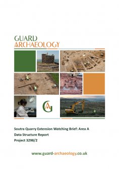 Report: Watching Brief, Post-excavation and Watching Brief, Soutra Quarry Extension, Humbie, Borders