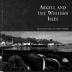 Exploring Scotland's Heritage: Argyll And The Western Isles