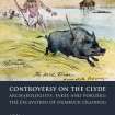 PDF version of book, 'Controversy on the Clyde', by Alex Hale and Rob Sands. Published by RCAHMS, 2005.