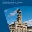 Scotland's Historic Town Schools - Bathgate Academy