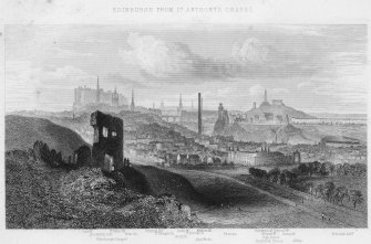 View of Edinburgh. 
Inscr: 'Edinburgh from St Anthony's Chapel. Castle, Assembly Hall, St Giles Church, St Anthony's Chapel, Tron Church, St John's Church, St George's Church, Scott Monument, St Andrew's Church, North Bridge, Gas Works, Prisons, D Stewart's National Monument, Nelson Mt, Burn's Mt, High School, Holyrood Palace and Abbey, North British Rail'.