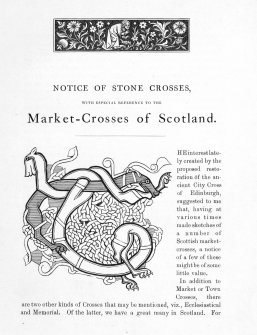 Page 3 of Market-Crosses of Scotland with large engraved zoomorphic initial 'T'.
Inscribed:  'Notice of Stone Crosses, with especial reference to the Market-Crosses of Scotland. The interest lately created by the proposed restoration of the ancient City Cross of Edinburgh, suggested to me that, having at various times made sketches of a number of Scottish market-crosses...'
