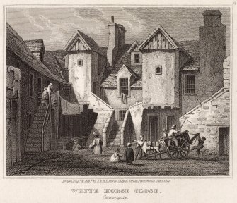 Engraving showing White Horse Close, Edinburgh, from South'. 
Titled: 'White Horse Close (Canongate)'. 
Inscribed: 'Drawn Engd & Pubd by J.&H.S. Storer Chapel Street Pentonville Feb 1,1820'.